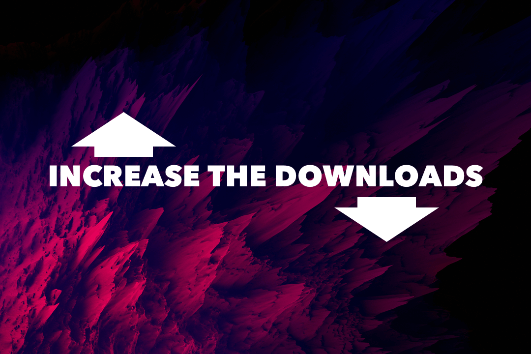 increase the downloads