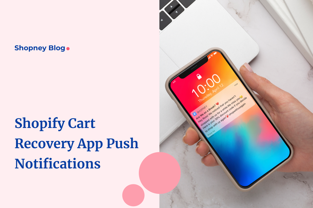 Shopify Cart Recovery App Push Notifications